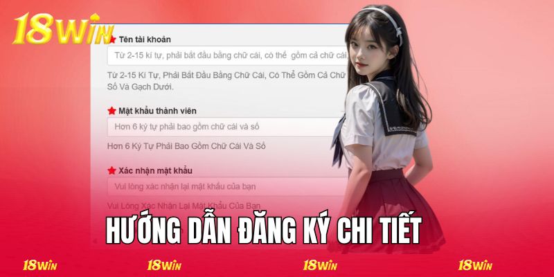 Hướng dẫn đăng ký cực chi tiết tài khoản 18WIN