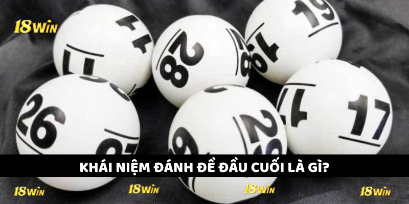 Khám phá khái niệm đánh đề đầu đuôi trong xổ số online