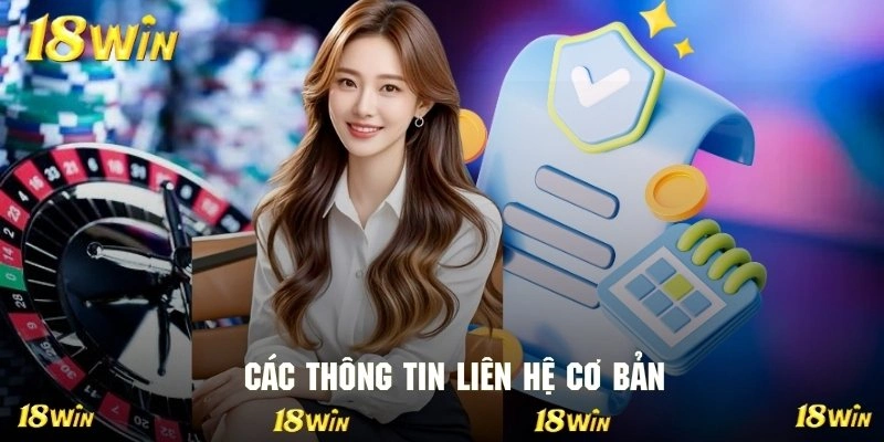 Tham khảo sơ lược những thông tin kết nối đến 18WIN